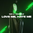 N4C & Ysabelle - Love Me, Hate Me (Original Mix)