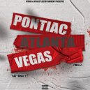 EazyRhapz & Chillz & SwishMar - Pontiac Atlanta Vegas (feat. SwishMar)