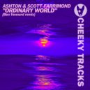 Ashton & Scott Farrimond - Ordinary World (Ben Vennard Remix)