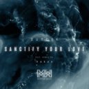 Burcak - Sanctify Your Love (Original Mix)