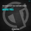Mauricio Cury Ft. Anthony Basto - Un Dos Tres