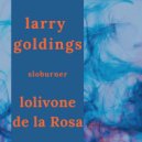 Lolivone de la Rosa & Larry Goldings - sloburner (feat. Larry Goldings) ()
