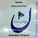 Harlam - Space and Time (Extended Mix)