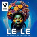 Ricardo Criollo House - Le Le (Original Mix)