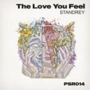 Standrey - The Love You Feel