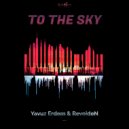 Yavuz Erdem & RevoideN - To The Sky (Radio Edit)