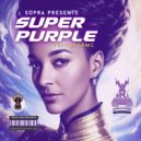 SUPRA & Dyer MC - Super Purple ()