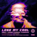 Djapatox, Umali, Johnny Carrera - Lose My Cool (Original Mix)