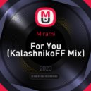Mirami - For You (KalashnikoFF Mix)