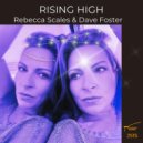 Rebecca Scales & Dave Foster - Rising High (Instrumental Mix)