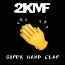 2 Krazy Muther Fookers - Super Hand Clap (Radio Edit)