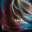 Talal - In The Air (Original Mix)