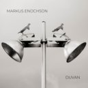 Markus Enochson - Munkavle (Original Mix)