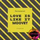 Stashion - Love is Like it Moovet (Remastered)