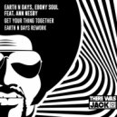 Earth n Days & Ebony Soul Ft. Ann Nesby - Get Your Thing Together