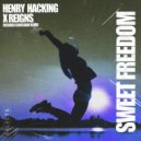 Henry Hacking x Reign - Sweet Freedom