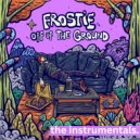 FROSTIE - Off Of The Ground