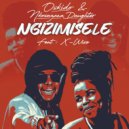 Oskido, X-Wise, Nkosazana Daughter - Ngizimisele (Original Mix)