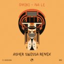 Omiki - Na Le (Asher Swissa Extended Remix)