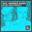 Ferreck Dawn, GUZ (NL) - Kush