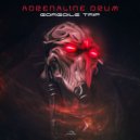 Adrenaline Drum - Gorgoile Trip (Original Mix)