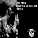 Fckn Gamm - Crepitus