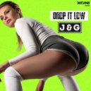 J&G - Drop It Low (Extended Mix)