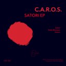 C.A.R.O.S. - Satori
