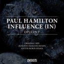Paul Hamilton, Influence (IN) - Opulent