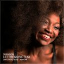 Shannon - Let The Music Play