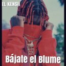 KENSII - Bájate el Blume