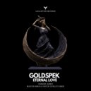 Goldspek - Eternal Love (Unseen. Remix)