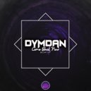 Dymdan - Come Back Now