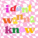 Babes On The Run - I Don't Wanna Know