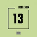 DEELEHAN & The Kidd X - D&D slowed + reverb ()