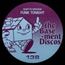 Ghetto Groove - Tonight (Original Mix)