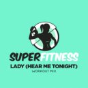 SuperFitness - Lady (Hear Me Tonight)