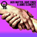 Jack Matter, David Finch, Jamie Clements - Forever (Radio Mix)