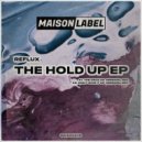 Reflux. - The Hold Up