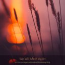 Henning B - We Will Meet Again (Cinematic Version)
