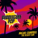 Miguel Campbell - The Desert Sun (Original Mix)