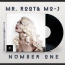 Mr. Root & Mo-J - Number One (Radio Cut)