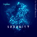 Inplex - Serenity (Original Mix)