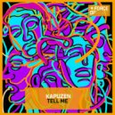 Kapuzen - Tell Me (Club Mix)