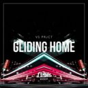 VS Prjct - Gliding Home (Extended Mix)