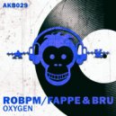 Fappe & Bru, ROBPM - Oxygen