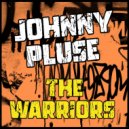 Johnny Pluse - The Warriors (Dub Mix)