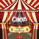 Azzura & Phantom - Circus (Original Mix)