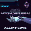 Leftfield Funk - All My Love (DNB Remix)