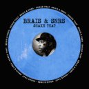 BRAIS. & SNRS - Shake That ()